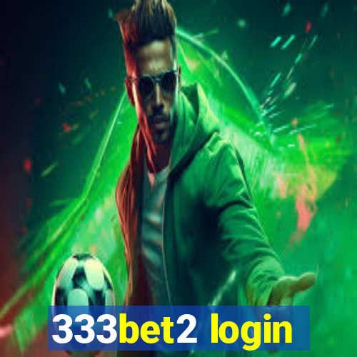 333bet2 login